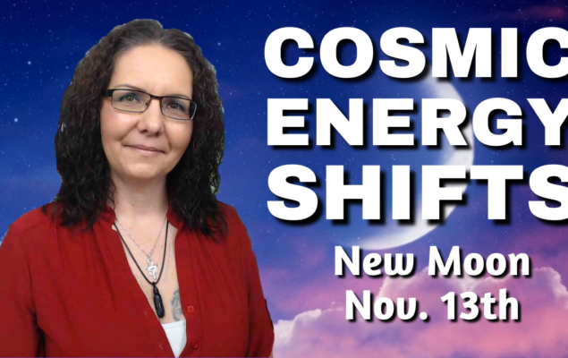 New Moon November 13th: “A New Way Opens Up” | Energy Update