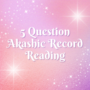Design Your Own 5 Question Akashic Record Reading
