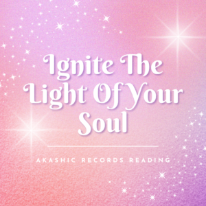 Ignite The Light Of Your Soul