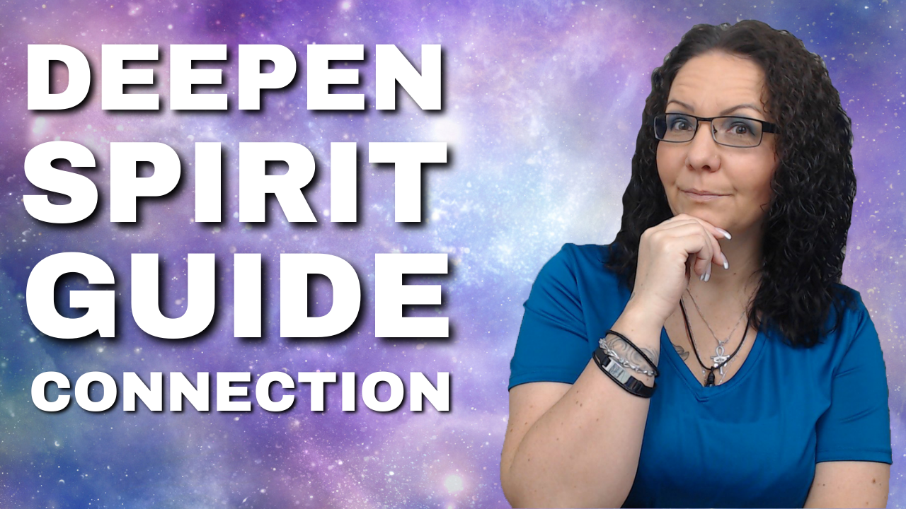 How to Strengthen Your Connection with Your Spirit Guides